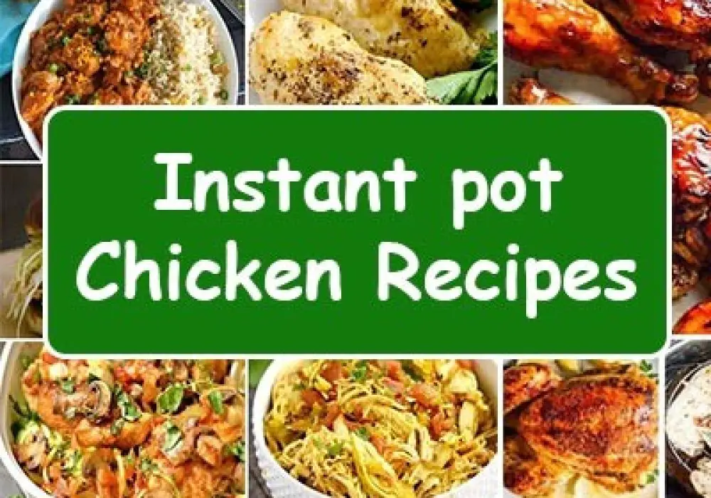 25 Easy Instantpot Chicken Recipes That Will Make Your Mouth Water