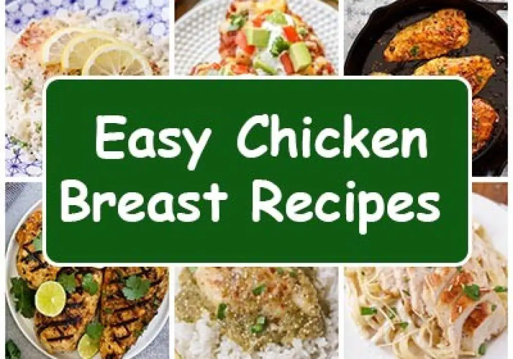 25 Easy Chicken Breast Recipes For Busy Moms